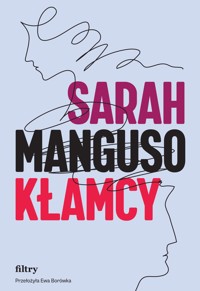 Kłamcy - Manguso Sarah - ebook + książka