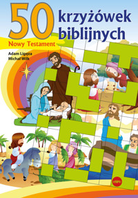 50 krzyżówek biblijnych. Nowy Testament - Michał Wilk, Adam Ligęza - książka