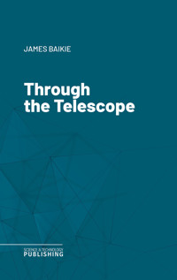 Through the Telescope - James Baikie - ebook