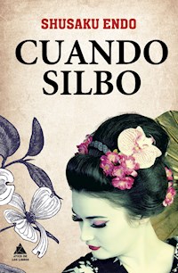 Cuando silbo - Shusaku Endo - ebook