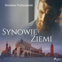 Synowie ziemi - Stanisław Przybyszewski - ebook + audiobook + książka