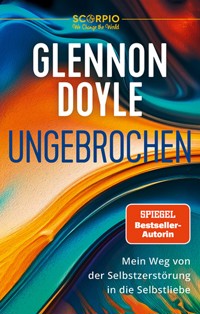 Ungebrochen - Glennon Doyle - ebook