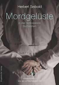 Mordgelüste in der Schlossklinik Buchenhain - Herbert Seibold - ebook