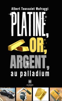 Platine, or, argent, au palladium - Albert Toussaint Mufraggi - ebook