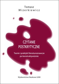 Czytanie postkrytyczne - Mizerkiewicz Tomasz - książka