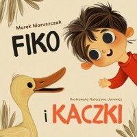 Fiko i kaczki - Maruszczak Marek - książka