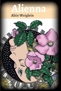 Alienna - Aliće Weiglein - ebook