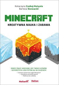 Minecraft Kreatywna nauka i zabawa - Czekaj-Kotynia Katarzyna, Danowski Bartosz - książka