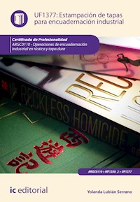 Estampación de tapas para encuadernación industrial. ARGC0110 - Yolanda Lubián Serrano - ebook