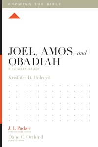 Joel, Amos, and Obadiah - Kristofer Holroyd - ebook