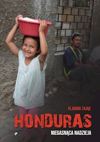 Honduras Niegasnąca nadzieja - Zając Klaudia - książka