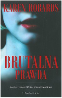 Brutalna prawda - Karen Robards - ebook