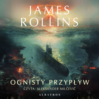 Ognisty przypływ - James Rollins - ebook + audiobook
