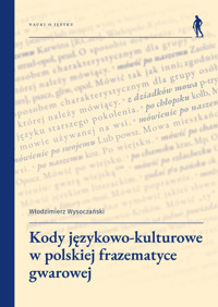 Kody językowo-kulturowe w polskiej frazematyce gwarowej - Wysoczański Włodzimierz - książka