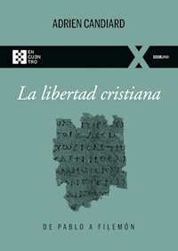 La libertad cristiana - Adrien Candiard - ebook