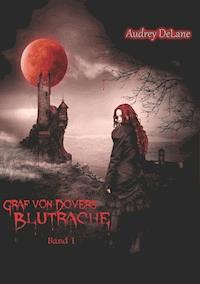 Graf von Dovers Blutrache - Audrey DeLane - ebook