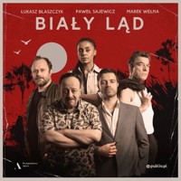 Biały ląd - Paweł Sajewicz, Łukasz Błaszczyk, Marek Wełna - audiobook