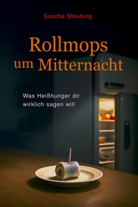 Rollmops um Mitternacht - Sascha Steubing - ebook