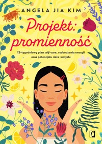 Projekt: promienność. - Kim Angela Jia - książka