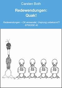 Redewendungen: Quak! - Carsten Both - ebook