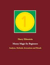 Money Magic for Beginners - Harry Eilenstein - ebook