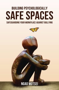 Building Psychologically Safe Spaces - Ngao Motsei - ebook