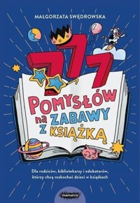 777 pomysłów na zabawy z książką - Małgorzata Swędrowska - książka