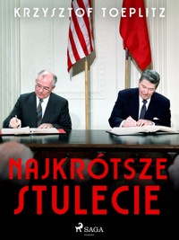 Najkrótsze stulecie - Krzysztof Toeplitz - ebook + audiobook
