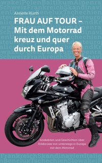 Frau auf Tour - Annette Kurth - ebook