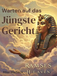 Warten auf das Jüngste Gericht - Mike Walbeck - ebook