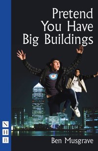 Pretend You Have Big Buildings - Ben Musgrave - ebook