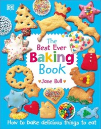 The Best Ever Baking Book - Bull Jane - książka