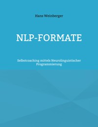 NLP-Formate - Hans Weinberger - ebook