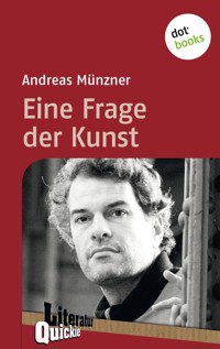Eine Frage der Kunst - Literatur-Quickie - Andreas Münzner - ebook