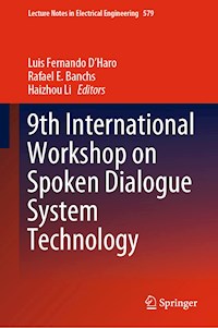 9th International Workshop on Spoken Dialogue System Technology -  - ebook