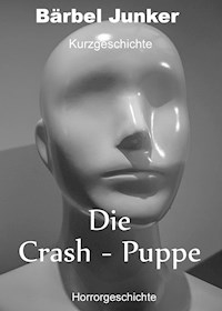 Die Crash-Puppe - Bärbel Junker - ebook