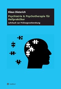 Psychiatrie & Psychotherapie für Heilpraktiker - Klaus Dieterich - ebook