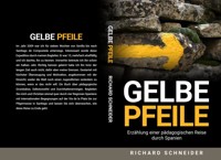 Gelbe Pfeile - Richard Schneider - ebook