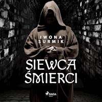 Siewca śmierci - Iwona Surmik - ebook + audiobook