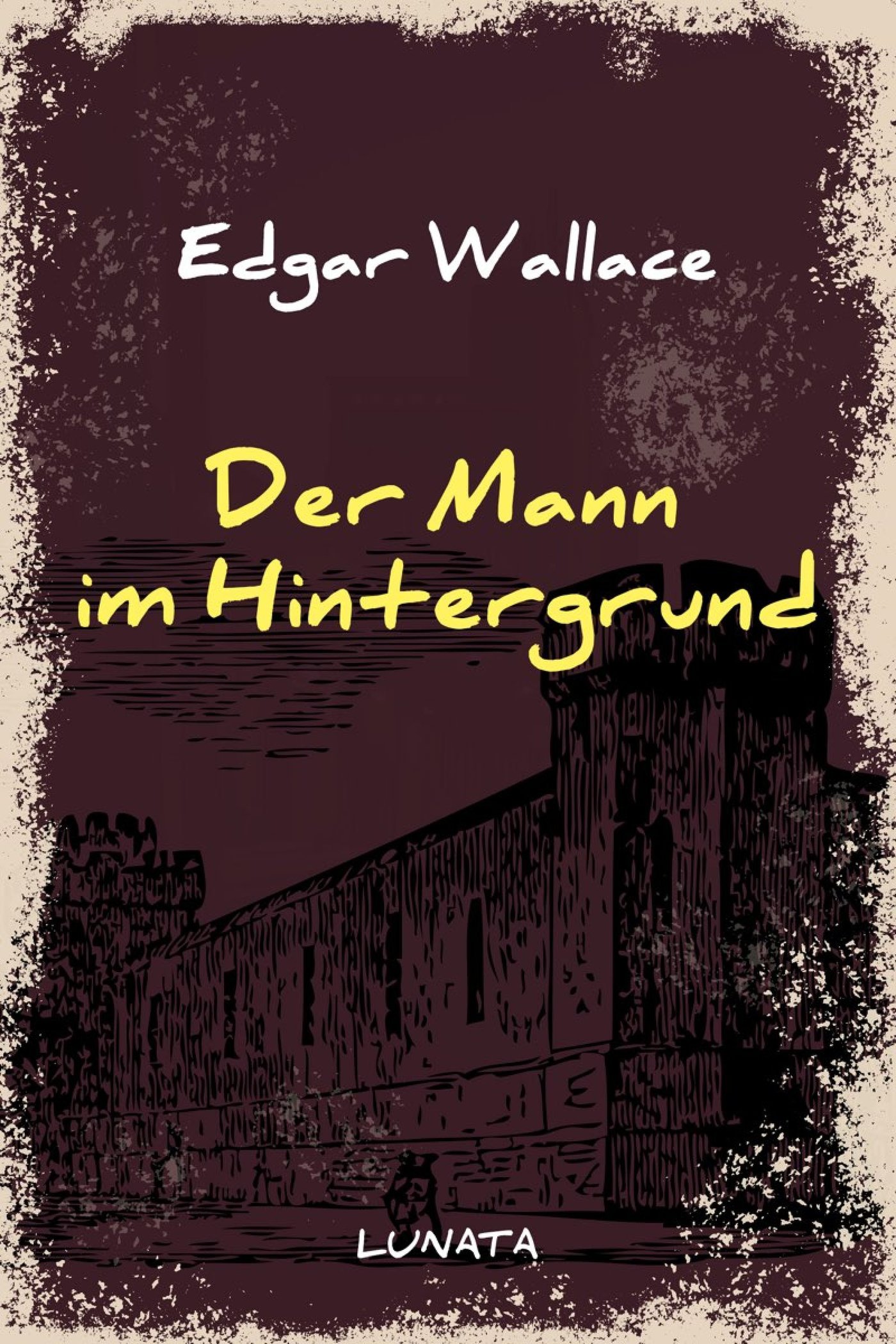 Der Mann im Hintergrund - Edgar Wallace - ebook