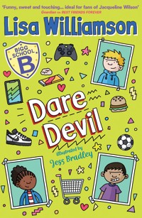 Bigg School: Dare Devil - Lisa Williamson - ebook