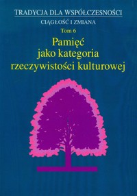 Pamięć jako kategoria rzeczywistości kulturowej -  - książka