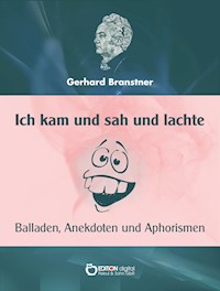 Ich kam und sah und lachte - Gerhard Branstner - ebook