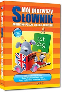 Mój pierwszy słownik angielsko-polski, polsko-angielski - MacIsaac Daniela - książka