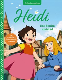 Heidi. Una bonita amistad - Johanna Spyri - ebook