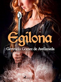 Egilona - Gertrudis Gómez de Avellaneda - ebook