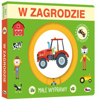 Małe wyprawy. W zagrodzie - zbiorowa praca - książka