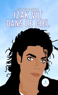 Izak vit dans le ciel - Cécile Manya - ebook