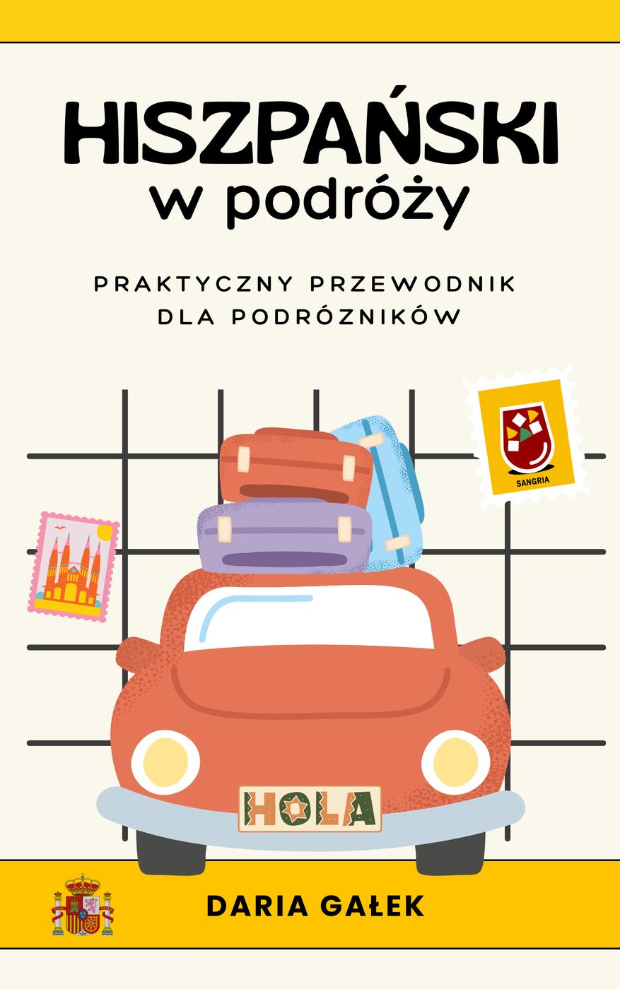 Hiszpański w podróży: Praktyczny przewodnik dla podróżników