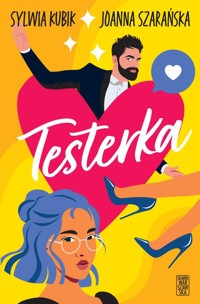 Testerka - Kubik Sylwia, Joanna Szarańska - książka